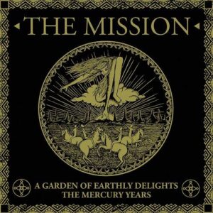 The Mission – A Garden Of Earthly Delights The Mercury Years (2CD) (2021)