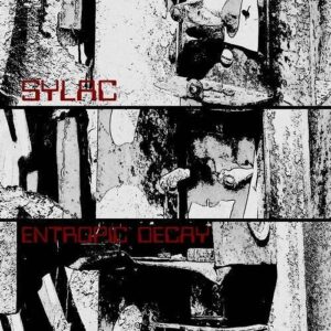 sylac – Entropic Decay (2021)