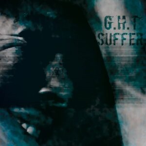 G.H.T – Suffer (2023)
