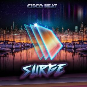 SURGE – Cisco Heat (2021)