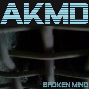 AkMD – Broken Mind (2022)