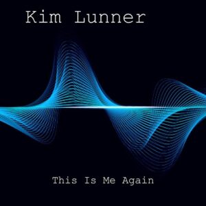 Kim Lunner – This Is Me Again (2023)