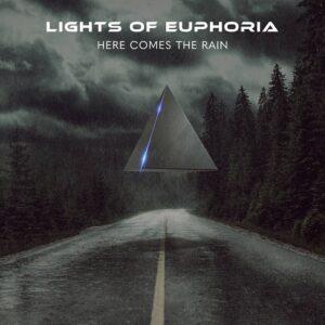 Lights of Euphoria – Here Comes The Rain (Single) (2022)