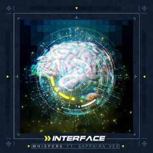 Interface – Whispers (feat. Sapphira Vee) (Single) (2022)
