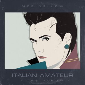Moe Nellow – Italian Amateur (2021)