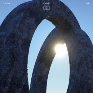 The KVB – Unity Remixes (2022)