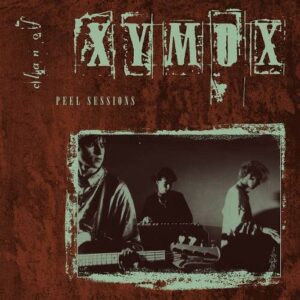 Clan Of Xymox – Peel Sessions (Reissue, Remastered) (2021)