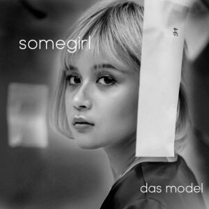 Somegirl – Das Model (EP) (2022)