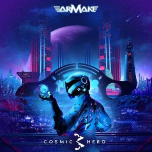 Earmake – Cosmic Hero 3 (2021)