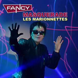 Fancy – MASQUERADE (Les Marionettes) (2021)