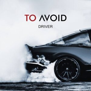 TO AVOID – Driver (EP) (2022)