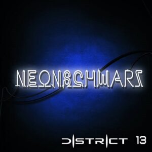 District 13 – Neonschwarz (RMX EP) (2020)