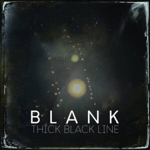Blank – Thick Black Line (EP) (2022)
