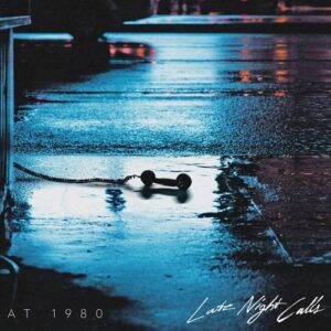 At 1980 – Late Night Calls (2021)