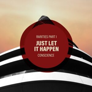 Conscience – Just Let It Happen (Rarities Part I) (Single) (2020)