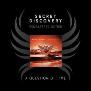 Secret Discovery – A Question of Time (Remastered Edition) (2023)