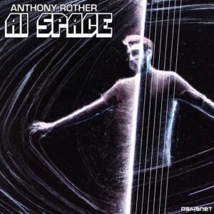 Anthony Rother – AI SPACE (2022)