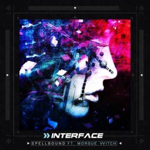 Interface – Spellbound (feat. Morgue VVitch) (Single) (2023)