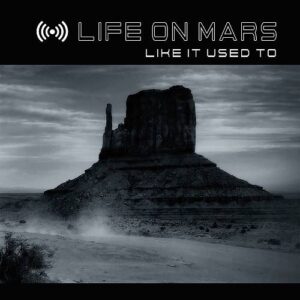 Life on Mars – Like It Used To (Single) (2021)