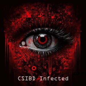 CSIBD – Infected EP (2023)