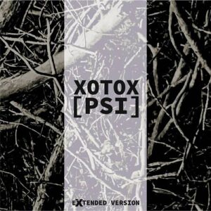 Xotox – PSI (Extended) (2021)