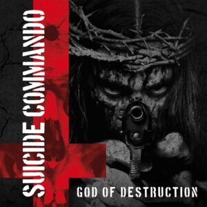 Suicide Commando – God Of Destruction (EP) (2023)