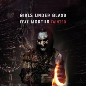 Girls Under Glass feat. Mortiis – Tainted (Single) (2023)