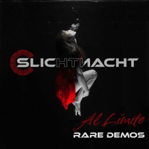 Slichtnacht – Al Límite: Rare Demos (2023)