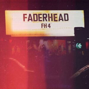 Faderhead – FH4 (2013)