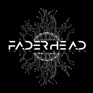 Faderhead – Anima In Machina (2016)