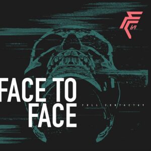 Full Contact69 – Face to Face (Single) (2021)