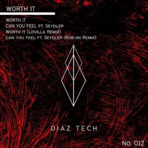 Diaz Tech – Worth it EP (2021)
