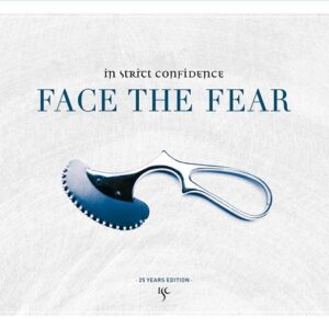 In Strict Confidence – Face The Fear (25 Years Anniversary Edition Remastered) (2023)