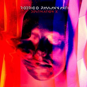 Rodrigo Passannanti- Destination X (2021)