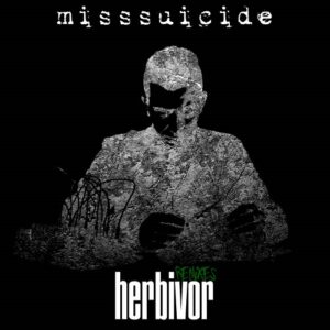 MissSuicide – Herbivor Remixes (2023)