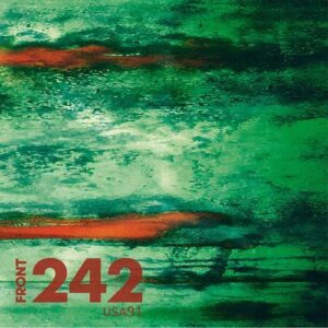 Front 242 – USA 91 (Live in the USA) (2021)
