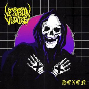Vestron Vulture – Hexen (2021)