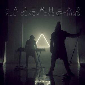 Faderhead – All Black Everything (Single) (2021)