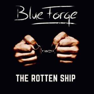 BlueForge – The Rotten Ship (Single) (2022)