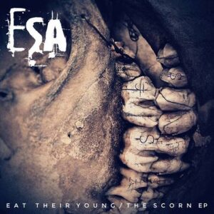 ESA – Eat Their Young / The Scorn (EP) (2020)