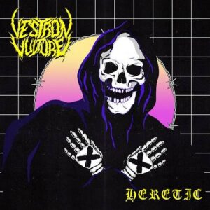 Vestron Vulture – Heretic (2021)