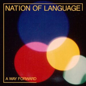 Nation of Language – A Way Forward (2021)