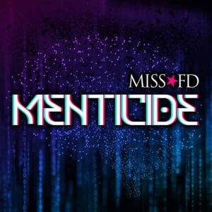 Miss FD – Menticide (Single) (2022)