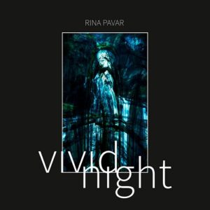 RINA PAVAR – Vivid Night (2021)