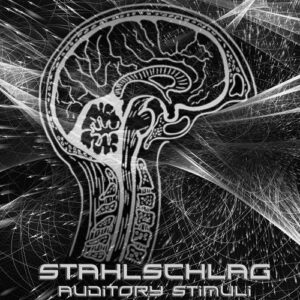 STAHLSCHLAG – Auditory Stimuli (EP) (2023)