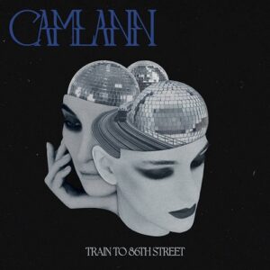 Camlann – Train to 86th Street (2022)