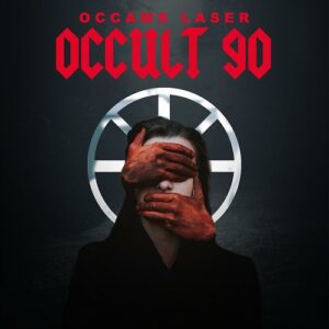 Occams Laser – Occult 90 (2021)