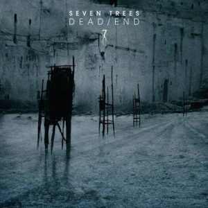 Seven Trees – Dead/End (2CD Limited Edition) (2021)