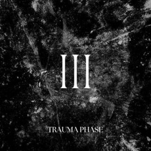 Trauma Phase – III (2023)