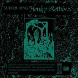 SUFFER RING – Henker Remixes (2021)